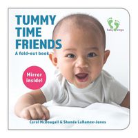 Cover image for Tummy Time Friends: A Fold-Out Book