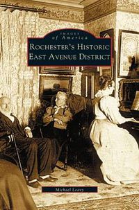 Cover image for Rochester's Historic East Avenue District