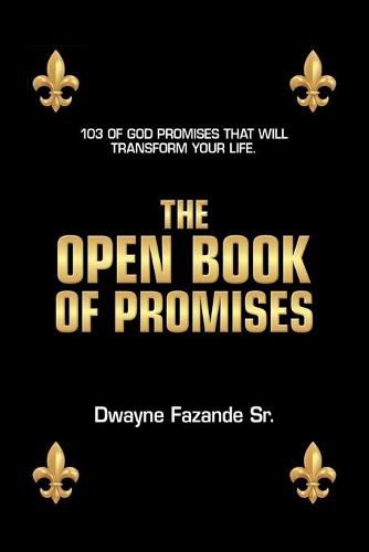 Cover image for The Open Book of Promises: 103 of God Promises That Will Transform Your Life.