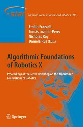 Cover image for Algorithmic Foundations of Robotics X: Proceedings of the Tenth Workshop on the Algorithmic Foundations of Robotics