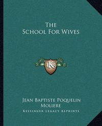 Cover image for The School for Wives