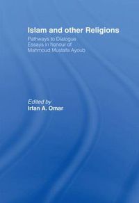 Cover image for Islam and Other Religions: Pathways to Dialogue