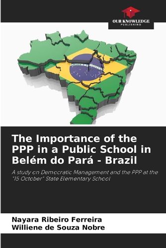 The Importance of the PPP in a Public School in Belem do Para - Brazil