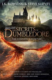 Cover image for Fantastic Beasts: The Secrets of Dumbledore - The Complete Screenplay