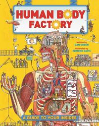 Cover image for The Human Body Factory: A Guide to Your Insides