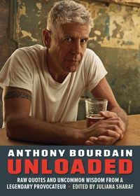 Cover image for Anthony Bourdain Unloaded