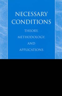 Cover image for Necessary Conditions: Theory, Methodology, and Applications