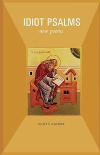 Cover image for Idiot Psalms: New Poems