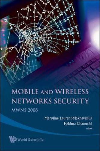 Cover image for Mobile And Wireless Networks Security - Proceedings Of The Mwns 2008 Workshop