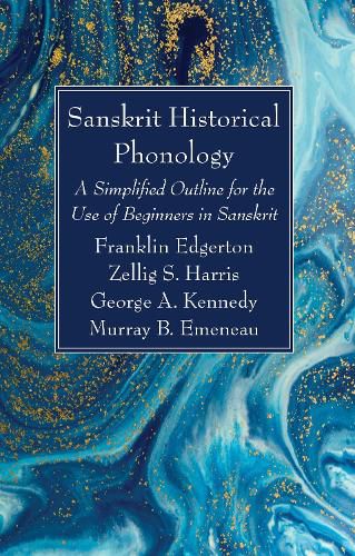 Sanskrit Historical Phonology: A Simplified Outline for the Use of Beginners in Sanskrit