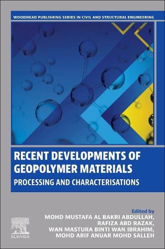 Recent Developments of Geopolymer Materials