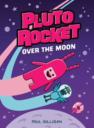 Cover image for Pluto Rocket: Over the Moon (Pluto Rocket #4)