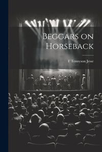 Cover image for Beggars on Horseback