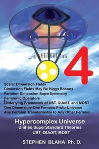 Cover image for Hypercomplex Universe: Unified SuperStandard Theories UST, QUeST, MOST