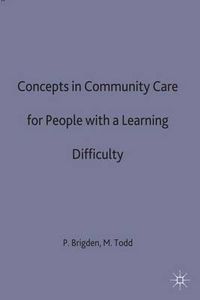 Cover image for Concepts in community care for people with a learning difficulty