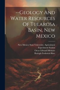 Cover image for --geology And Water Resources Of Tularosa Basin, New Mexico