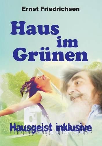 Cover image for Haus im Grunen - Hausgeist inklusive