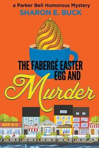 Cover image for The Faberge Easter Egg and Murder