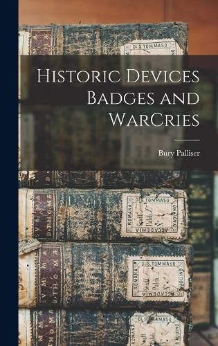 Cover image for Historic Devices Badges and WarCries