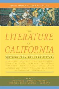 Cover image for The Literature of California, Volume 1: Native American Beginnings to 1945