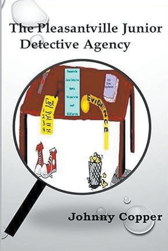 Cover image for The Pleasantville Junior Detective Agency