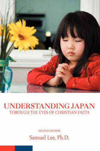 Cover image for Understanding Japan Through the Eyes of Christian Faith