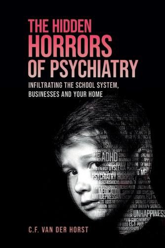 Cover image for The Hidden Horrors of Psychiatry