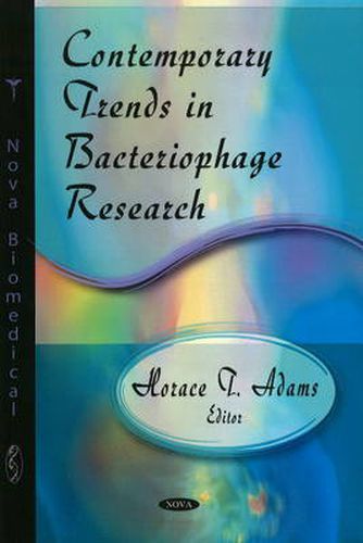 Contemporary Trends in Bacteriophage Research