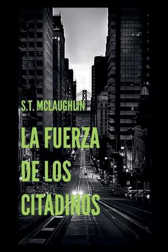 La Fuerza de los Citadinos