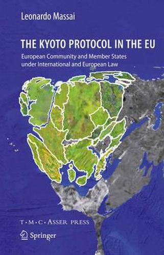 Cover image for The Kyoto Protocol in the EU: European Community and Member States under International and European Law