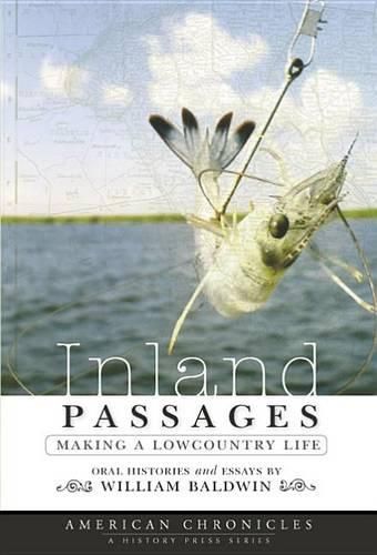 Inland Passages: Making a Lowcountry Life