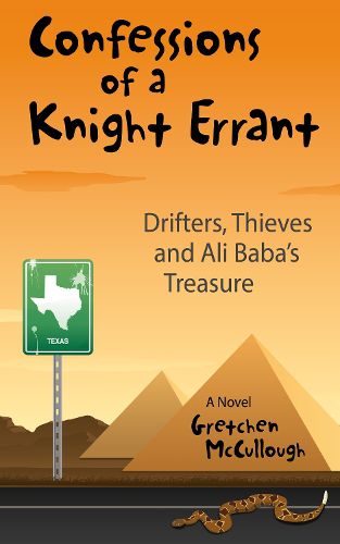 Cover image for Confessions of a Knight Errant: Drifters, Thieves, and Ali Baba's Treasure