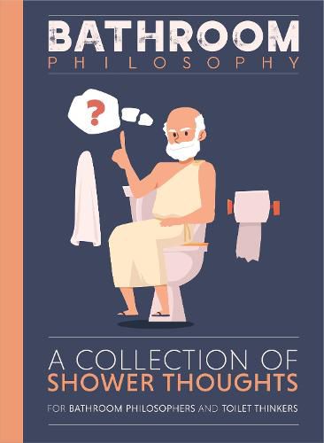 Cover image for Bathroom Philosophy - A Collection Of Shower Thoughts