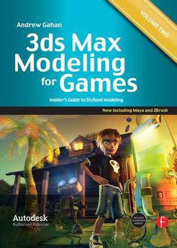 Cover image for 3ds Max Modeling for Games: Insider's Guide to Stylized Modeling