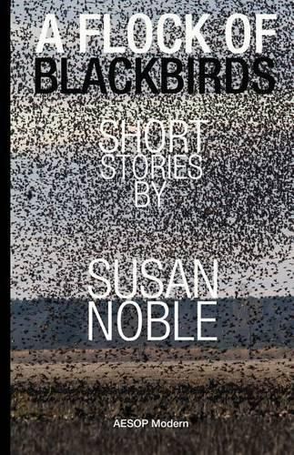 Cover image for A Flock of Blackbirds: Selected Short Stories