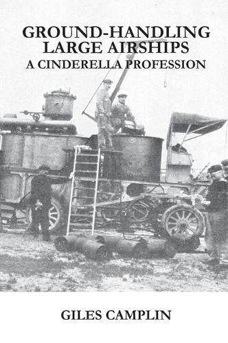 Cover image for Ground-Handling Large Airships: A Cinderella Profession