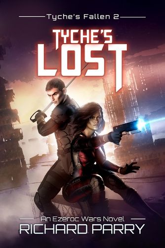 Cover image for Tyche's Lost: A Space Opera Adventure Epic