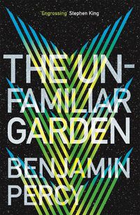 Cover image for The Unfamiliar Garden: The Comet Cycle Book 2