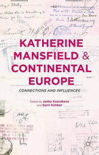 Cover image for Katherine Mansfield and Continental Europe: Connections and Influences