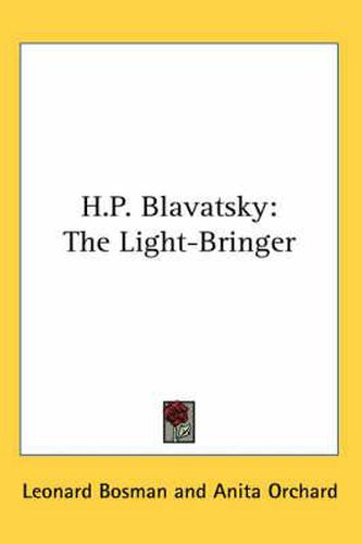 Cover image for H.P. Blavatsky: The Light-Bringer