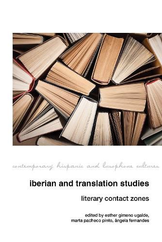 Cover image for Iberian and Translation Studies: Literary Contact Zones