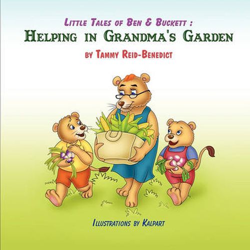 Cover image for Little Tales of Ben & Buckett: Helping in Grandma's Garden