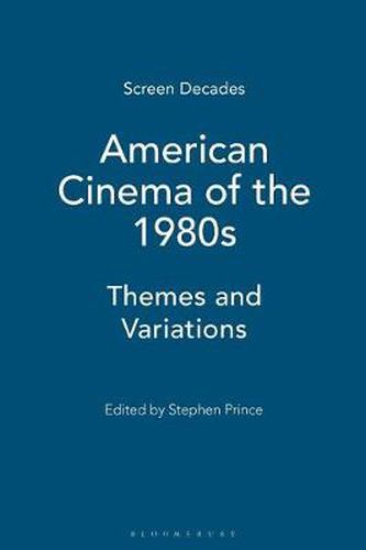 Cover image for American Cinema of the 1980s: Themes and Variations