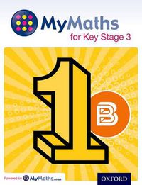 Cover image for MyMaths for Key Stage 3: Student Book 1B