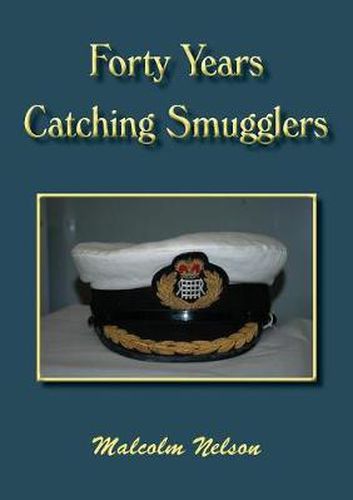 Cover image for Forty Years Catching Smugglers