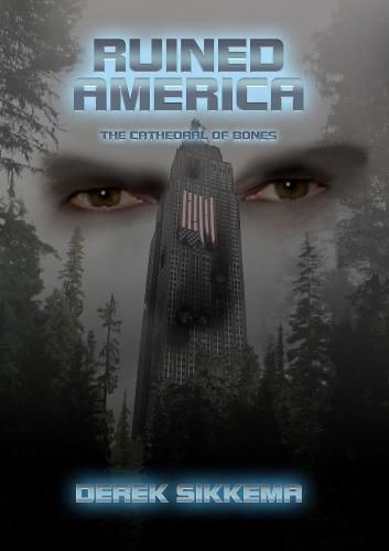 Cover image for Ruined America: The Cathedral of Bones