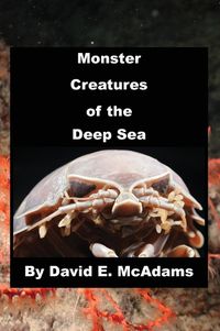 Cover image for Monster Creatures of the Deep Sea