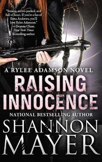 Cover image for Raising Innocence: A Rylee Adamson Novel, Book 3