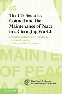 Cover image for The UN Security Council and the Maintenance of Peace in a Changing World