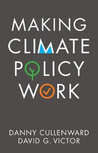 Cover image for Making Climate Policy Work